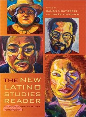 The New Latino Studies Reader ─ A Twenty-First-century Perspective