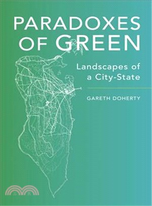 Paradoxes of Green ─ Landscapes of a City-state