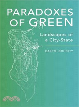 Paradoxes of Green ─ Landscapes of a City-State