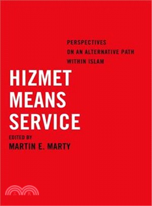 Hizmet Means Service ― Perspectives on an Alternative Path Within Islam