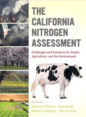 The California Nitrogen Assessment ─ Challenges and Solutions for People, Agriculture, and the Environment
