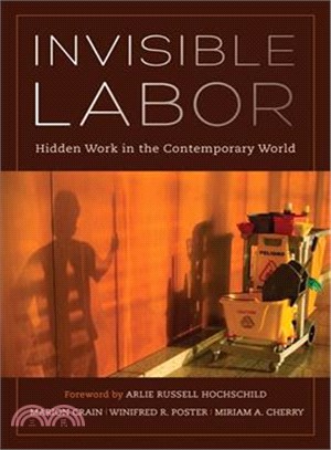 Invisible Labor ─ Hidden Work in the Contemporary World