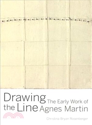 Drawing the Line ─ The Early Work of Agnes Martin