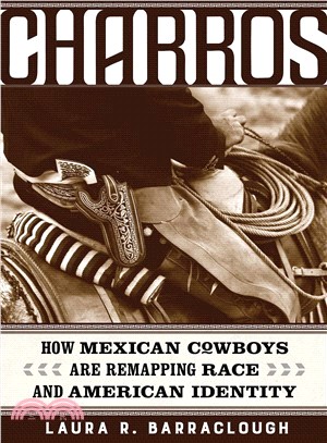 Charros ― How Mexican Cowboys Are Remapping Race and American Identity
