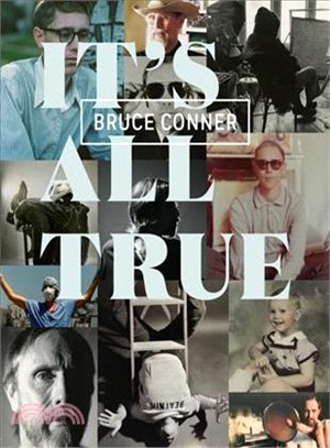 Bruce Conner ─ It's All True