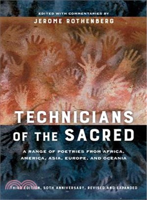 Technicians of the sacred :a range of poetries from Africa, America, Asia, Europe, and Oceania /