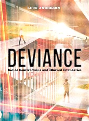 Deviance ─ Social Constructions and Blurred Boundaries