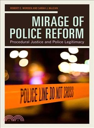 Mirage of Police Reform ─ Procedural Justice and Police Legitimacy