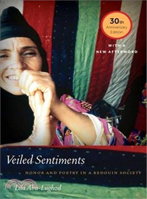 Veiled Sentiments ─ Honor and Poetry in a Bedouin Society