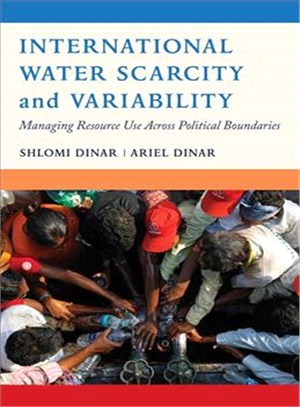 International Water Scarcity and Variability ─ Managing Resource Use across Political Boundaries