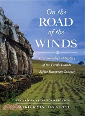 On the Road of the Winds ─ An Archaeological History of the Pacific Islands Before European Contact