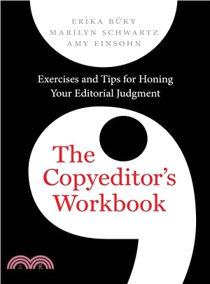 The Copyeditor's Workbook ― Exercises and Tips for Honing Your Editorial Judgment