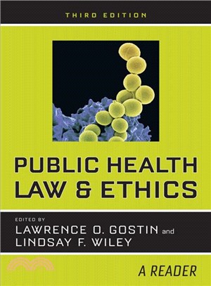 Public Health Law and Ethics ― A Reader