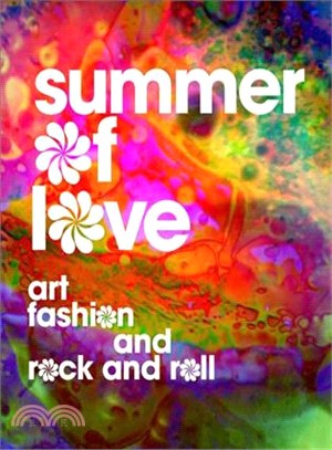 Summer of Love ─ Art, Fashion, and Rock and Roll