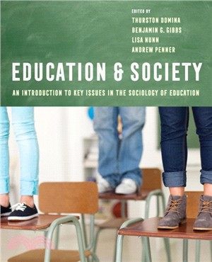 Education and society :  an introduction to key issues in the sociology of education /