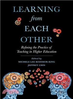 Learning from Each Other : Refining the Practice of Teaching in Higher Education