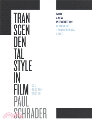 Transcendental Style in Film : Ozu, Bresson, Dreyer