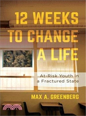 Twelve Weeks to Change a Life ― At-risk Youth in a Fractured State