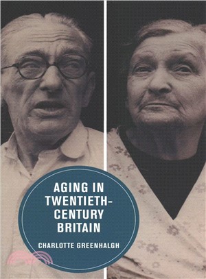 Aging in Twentieth-century Britain