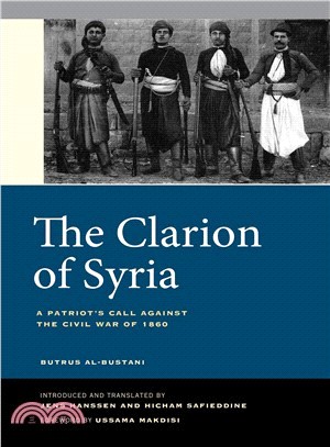 The Clarion of Syria ― A Patriot's Call Against the Civil War of 1860