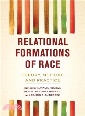 Relational Formations of Race ― Theory, Method, and Practice