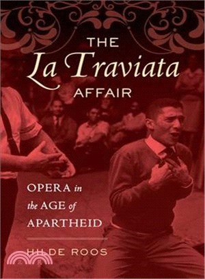 The La Traviata Affair ― Opera in the Age of Apartheid