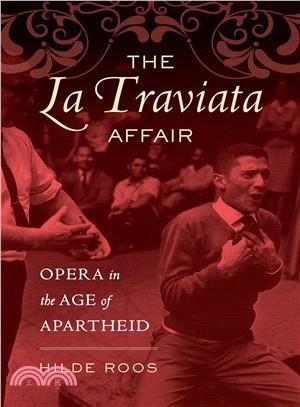 The La Traviata Affair ― Opera in the Age of Apartheid