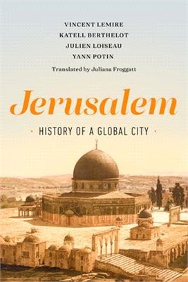 Jerusalem :history of a glob...