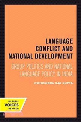 Language Conflict and National Development：Group Politics and National Language Policy in India
