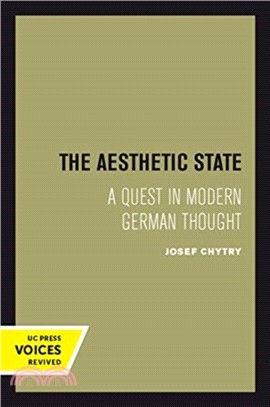 The Aesthetic State：A Quest in Modern German Thought