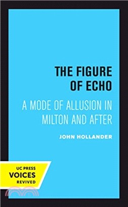 The Figure of Echo ― A Mode of Allusion in Milton and After