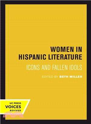 Women in Hispanic Literature ― Icons and Fallen Idols