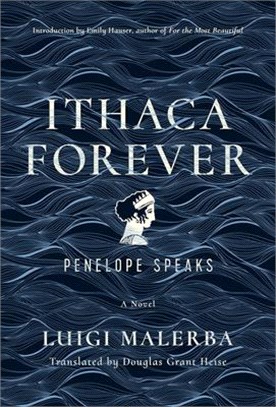 Ithaca Forever ― Penelope Speaks, a Novel