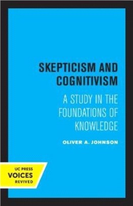 Skepticism and Cognitivism：A Study in the Foundations of Knowledge