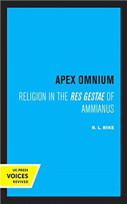 Apex Omnium：Religion in the Res Gestae of Ammianus