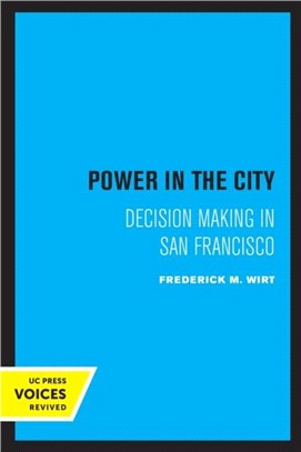 Power in the City：Decision Making in San Francisco