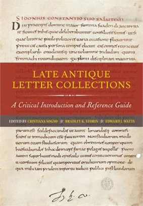 Late Antique Letter Collections ― A Critical Introduction and Reference Guide