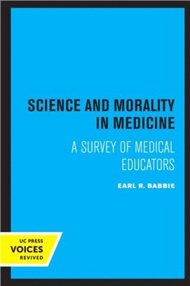 Science and Morality in Medicine：A Survey of Medical Educators