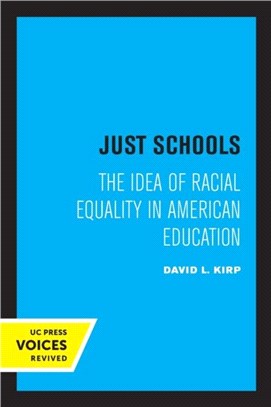 Just Schools：The Idea of Racial Equality in American Education