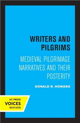 Writers and Pilgrims：Medieval Pilgrimage Narratives and Their Posterity
