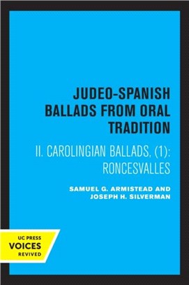 Folk Literature of the Sephardic Jews, Vol. III：Judeo-Spanish Ballads from Oral Tradition, II Carolingian Ballads, 1: Roncesvalles