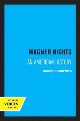 Wagner Nights: An American Historyvolume 9
