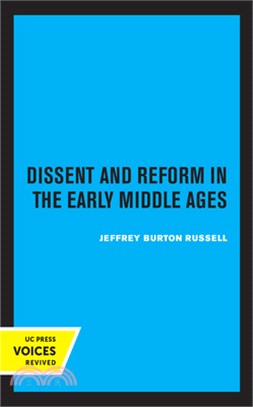 Dissent and Reform in the Early Middle Ages, Volume 1