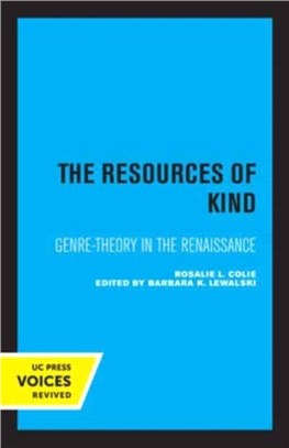 The Resources of Kind：Genre-Theory in the Renaissance