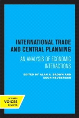 International Trade and Central Planning：An Analysis of Economic Interactions