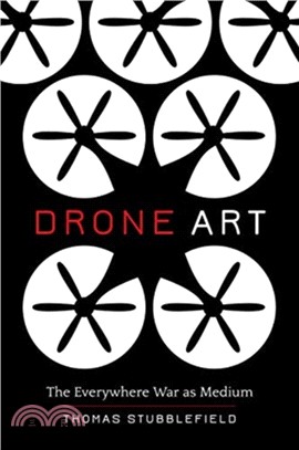 Drone Art : The Everywhere War as Medium