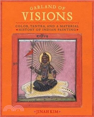 Garland of Visions：Color, Tantra, and a Material History of Indian Painting