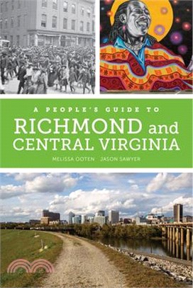 A People's Guide to Richmond and Central Virginia: Volume 6