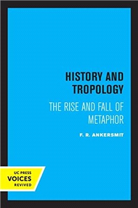 History and Tropology：The Rise and Fall of Metaphor