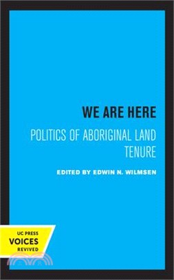 We Are Here: Politics of Aboriginal Land Tenure